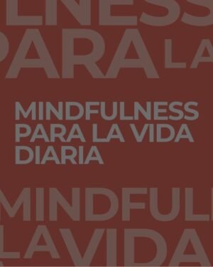 Mindfulness para la vida diaria