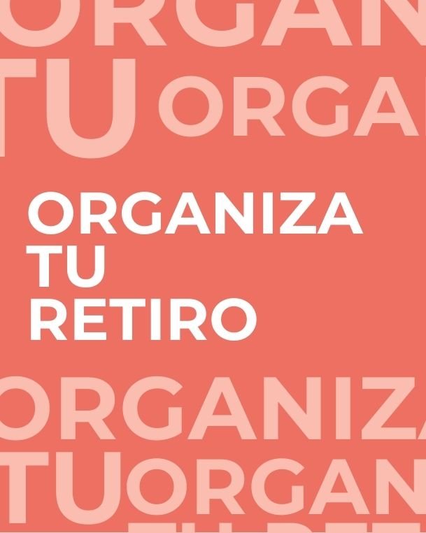 organiza tu retiro organiza tu retiro